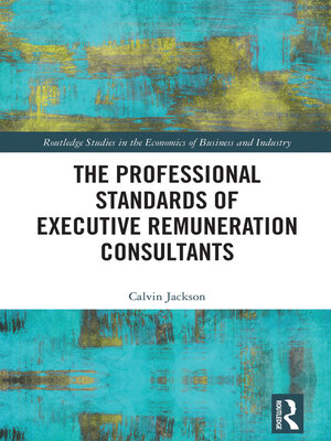 cover image of The Professional Standards of Executive Remuneration Consultants